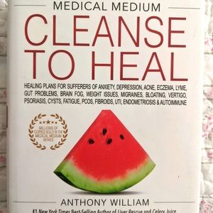 Cleanse to Heal Book by Anthony William